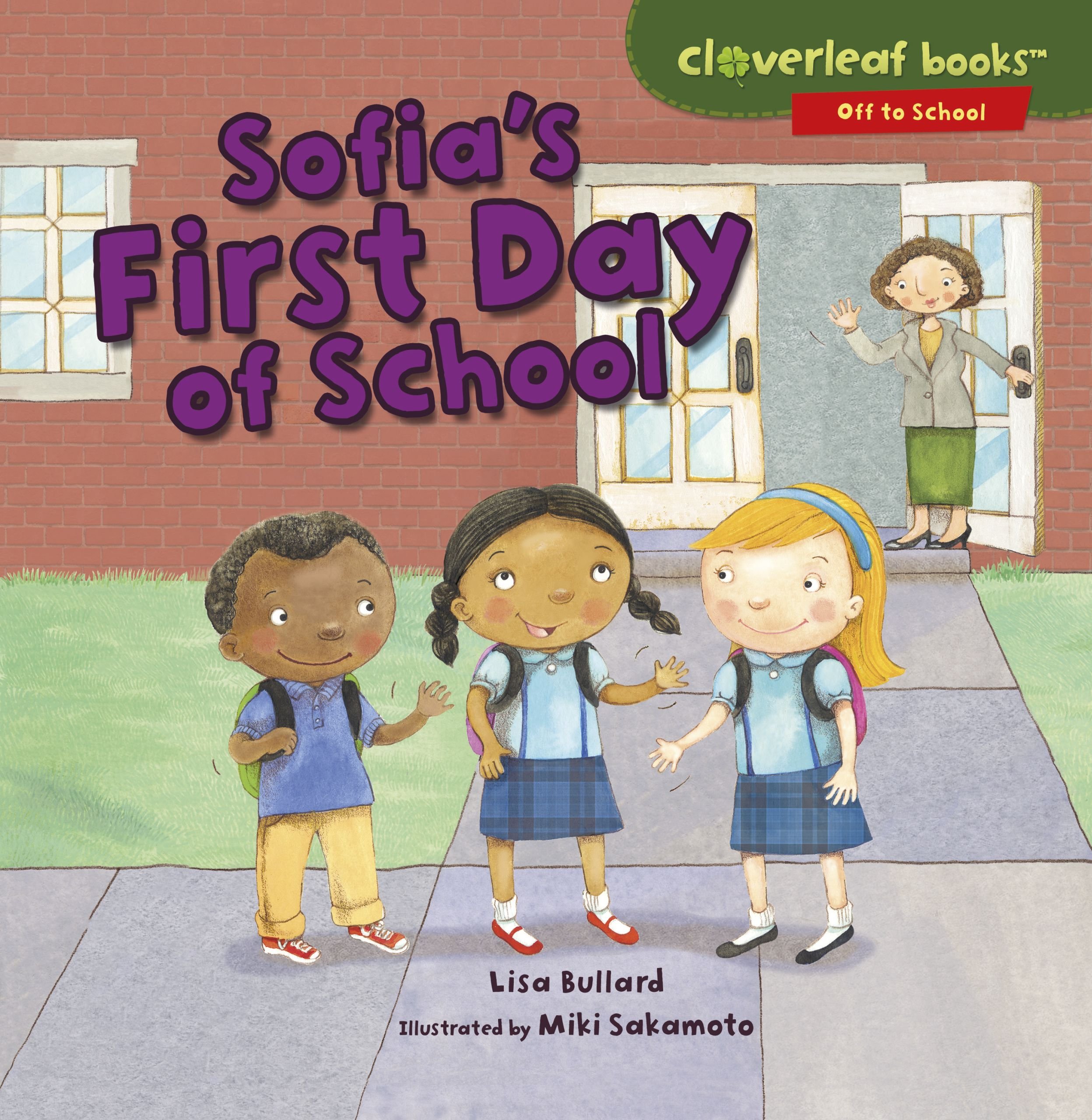 Sofia's First Day of School - Children's Picture Book About School Anxiety & New Experiences | Perfect for Kindergarten Readiness, Back to School Gifts & Classroom Storytime