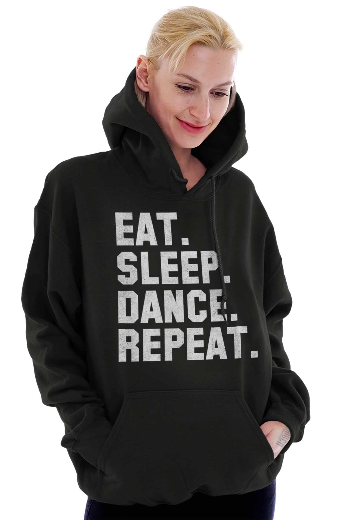 Eat Sleep Dance Repeat Hoodie - Women's Dancer Lifestyle Sweatshirt | Comfortable Pullover for Dance Practice, Gym & Casual Wear