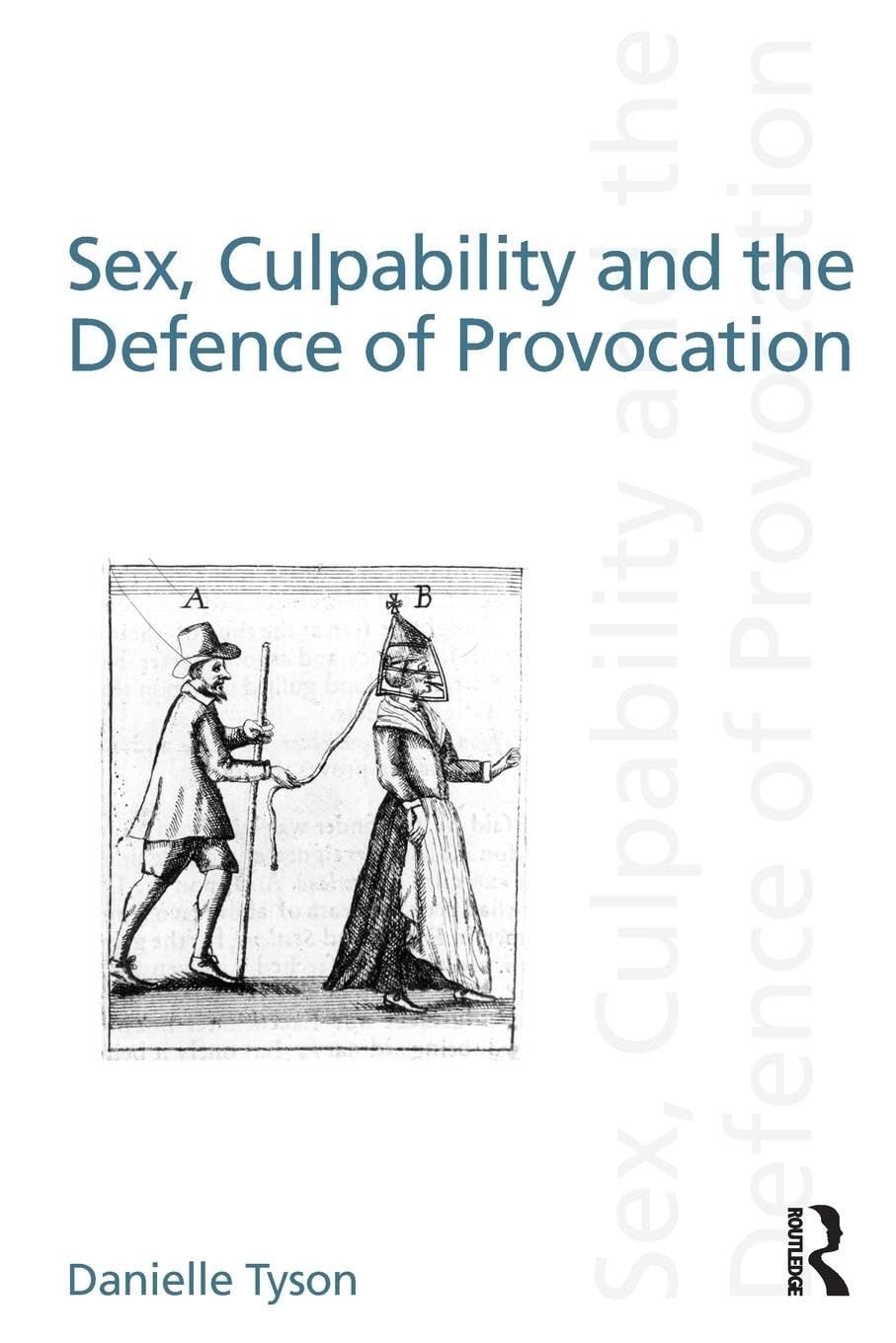 Sex, Culpability and Provocation Defense in Criminal Law - Legal Discourse Analysis for Law Students & Professionals | Courtroom Scenarios & Case Studies