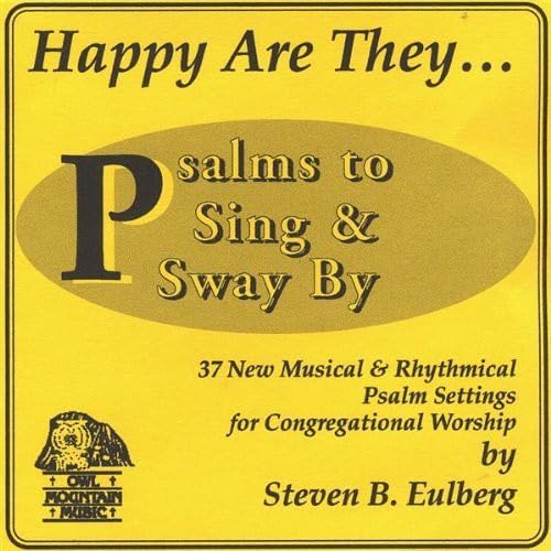 Happy Are They - Psalms to Sing & Sway By | Uplifting Christian Worship Music for Church Services, Bible Study & Personal Devotion