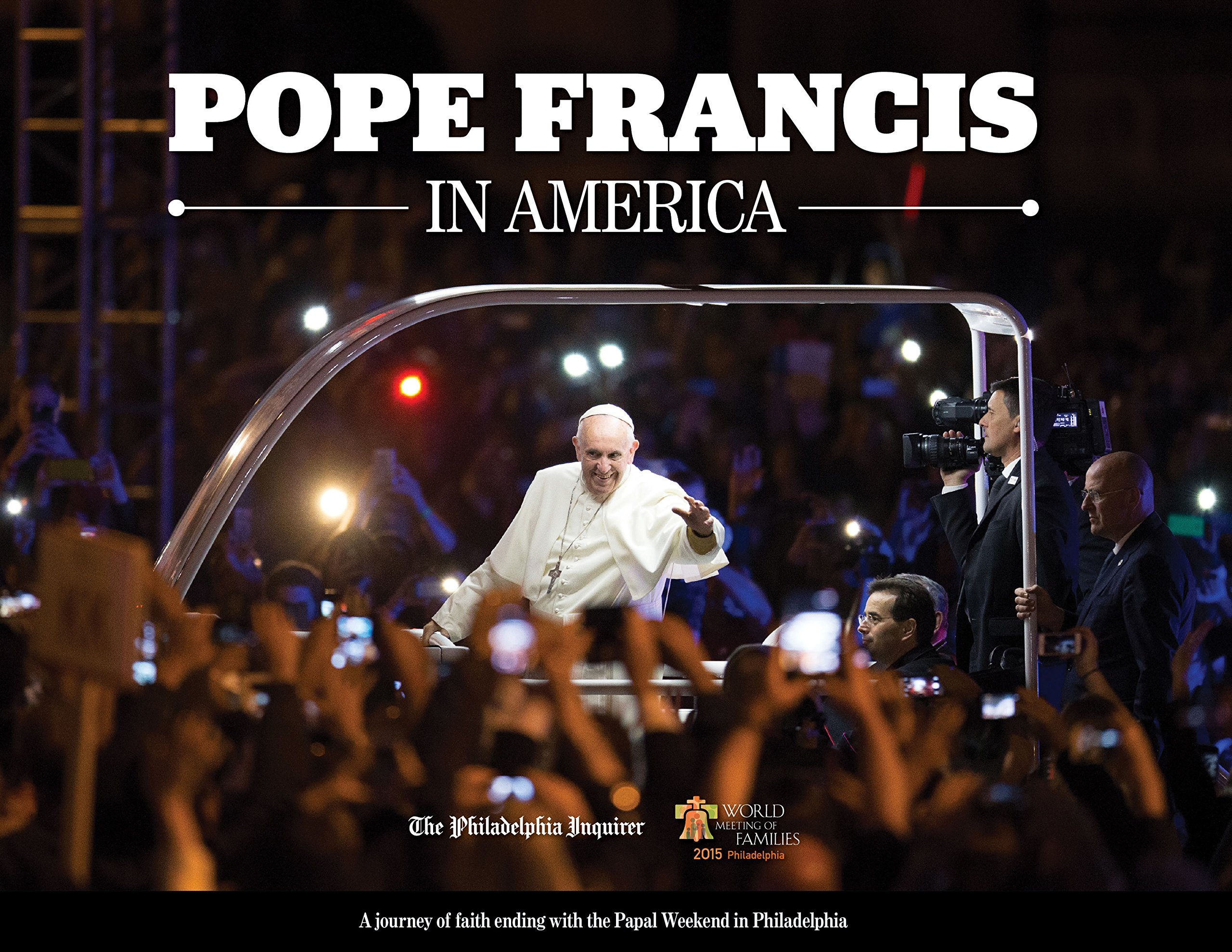 Pope Francis in America: The Official Photographic Book - Religious History, Catholic Church, Papal Visit - Perfect for Collectors, Gifts & Religious Studies