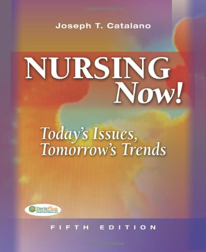 Nursing Now: Current Issues and Future Trends in Healthcare - Essential Guide for Nurses and Medical Professionals