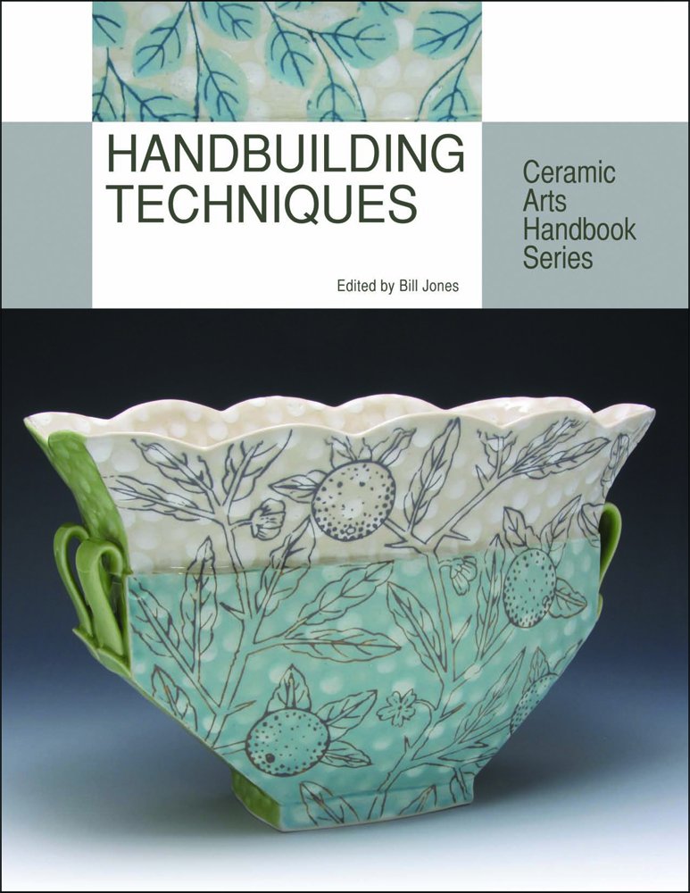 Handbuilding Techniques for Ceramics - Step-by-Step Guide (Ceramic Arts Handbook Series) | Perfect for Pottery Classes, DIY Home Decor & Studio Artists