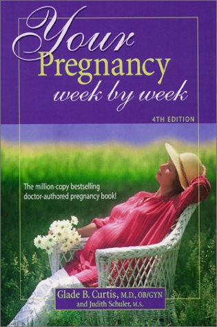 Your Pregnancy Week By Week 4th Edition - Complete Guide to Pregnancy Stages & Baby Development | Pregnancy Book for Expecting Moms | Perfect for Tracking Weekly Milestones & Preparing for Birth