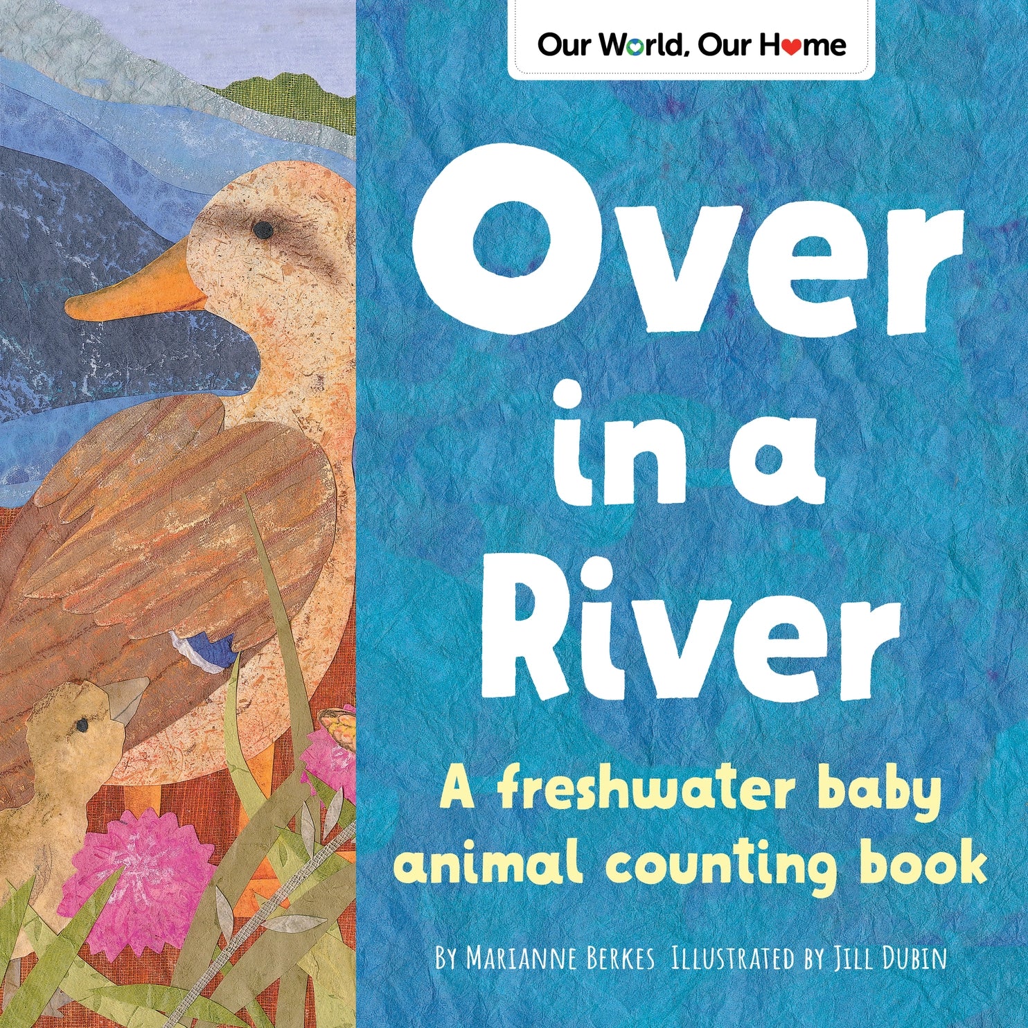 Over in a River - Classic Children's Book for Learning Animals & Counting | Perfect for Bedtime Stories & Early Education