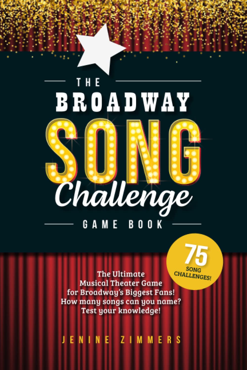 Broadway Song Challenge Game Book: Ultimate Musical Theater Trivia Game for Broadway Fans – Fun Party & Family Game Night Activity