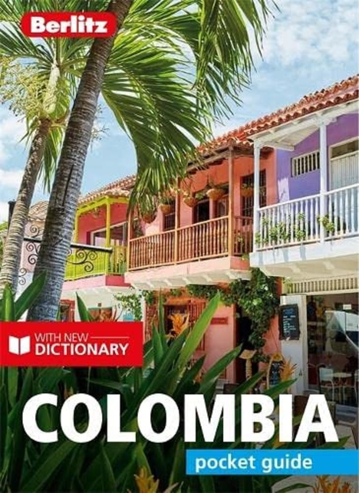 Berlitz Pocket Guide Colombia - English Travel Guide with Spanish Dictionary | Compact Colombia Travel Book for Tourists & Backpackers | Explore Bogota, Cartagena & Medellin