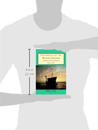 Footprints of the Welsh Indians: Early Settlers in North America Before 1492 | Historical Research & Native American Studies | Perfect for Historians & Archaeology Enthusiasts