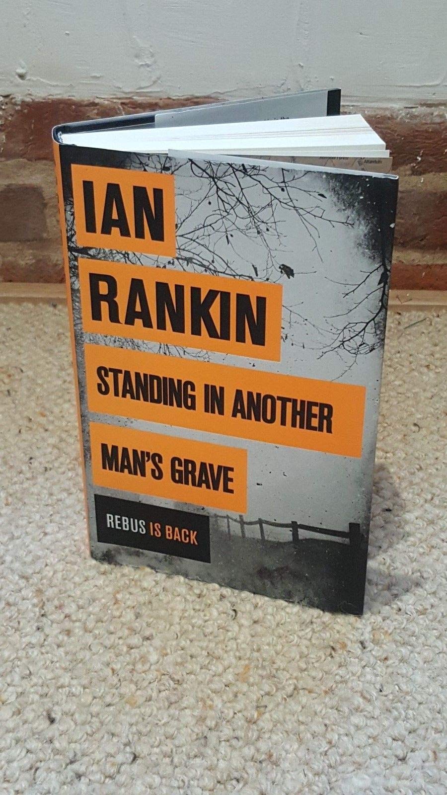 Standing in Another Man's Grave - A Rebus Novel by Ian Rankin | Crime Thriller Book for Mystery Lovers | Perfect for Book Clubs & Late Night Reading