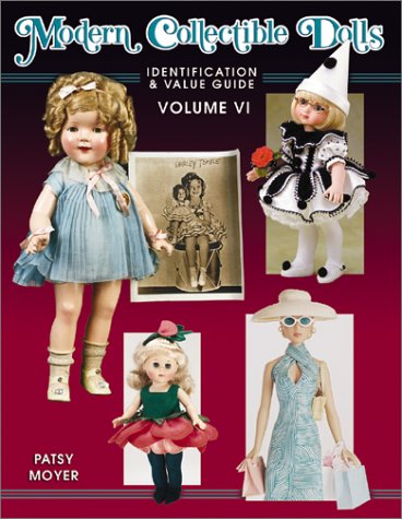 Vintage Collectible Dolls Identification & Value Guide Book Volume 6 - Rare Antique Doll Appraisal, Pricing & History for Collectors - Perfect for Doll Shows, Estate Sales & Investment Research