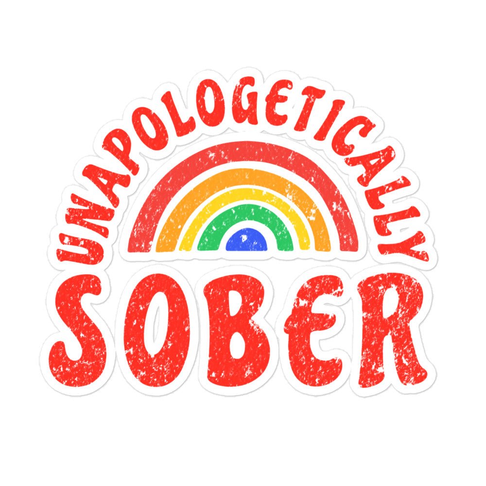 Unapologetically Sober Rainbow Sticker - Waterproof Vinyl Decal for Laptops, Water Bottles & Notebooks - Motivational Sobriety Gift for Recovery