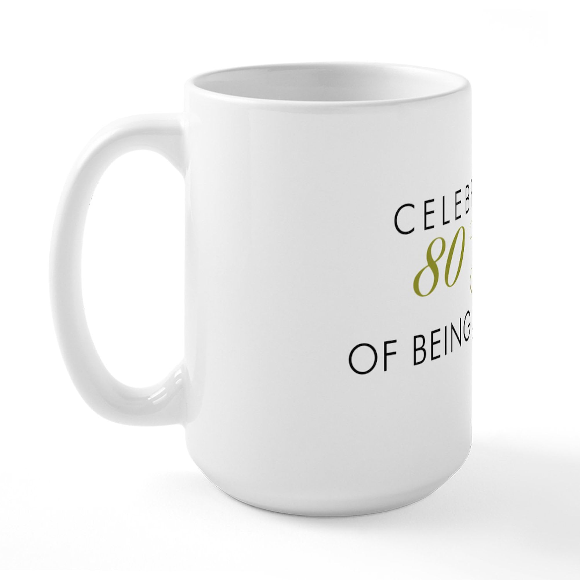 Celebrating 80 Years Large Coffee Mug - 15 oz. White Ceramic Cup for Coffee, Tea & Hot Drinks - Perfect for Anniversaries, Gifts & Daily Use at Home or Office