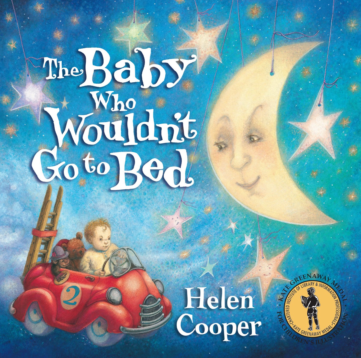 Baby Who Wouldn't Go To Bed - Classic Children's Bedtime Story Book for Toddlers | Perfect for Bedtime Reading, Parenting Gifts & Early Childhood Education