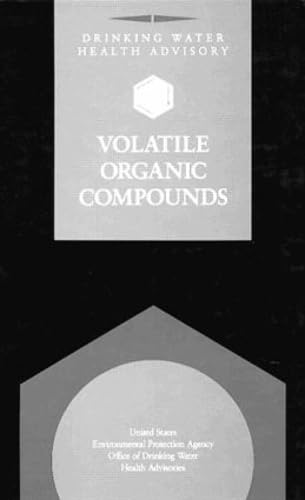 EPA Drinking Water Health Advisory: Volatile Organic Compounds (VOCs) - Safe Water Guidelines for Home & Office Use