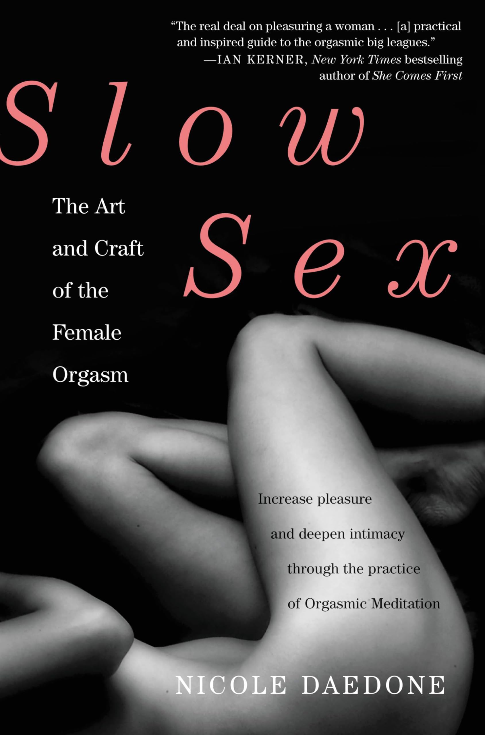 Slow Sex Guide: The Art and Craft of Female Orgasm - Techniques for Deeper Intimacy & Pleasure in Relationships