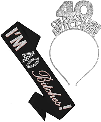 I'm 40 Bitches (Black Sash - Silver Headband)