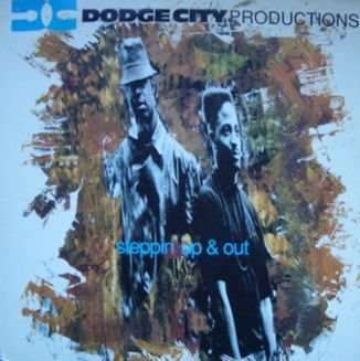 Steppin Up And Out LP - Dodge City Productions Music Album | Hip Hop & Rap Vinyl Record for DJs, Collectors & Music Enthusiasts