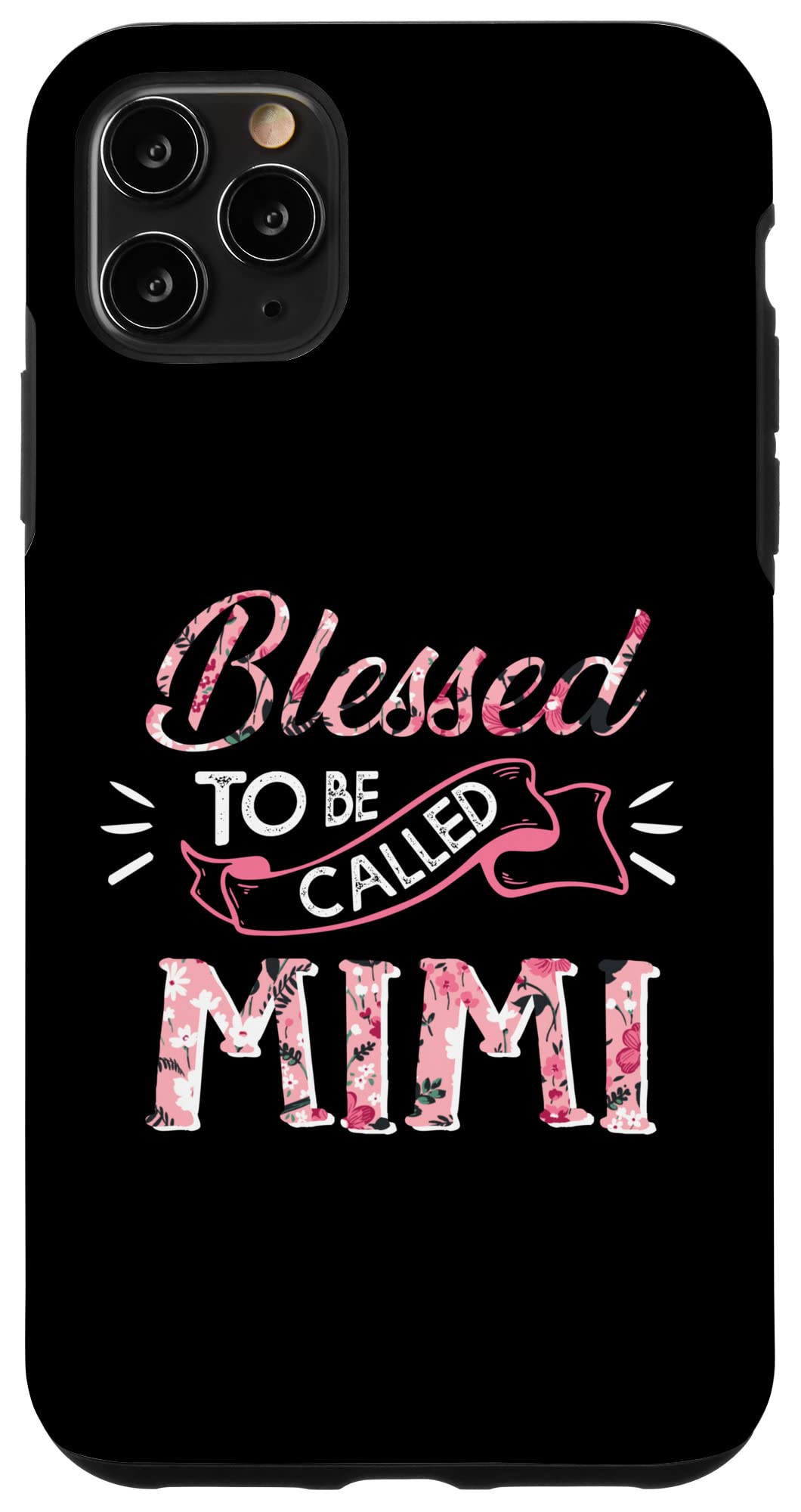 iPhone 11 Pro Max Case - Floral Ribbon Design with 'Blessed To Be Called Mimi Grandma' Quote - Perfect Gift for Grandmothers & Family Occasions