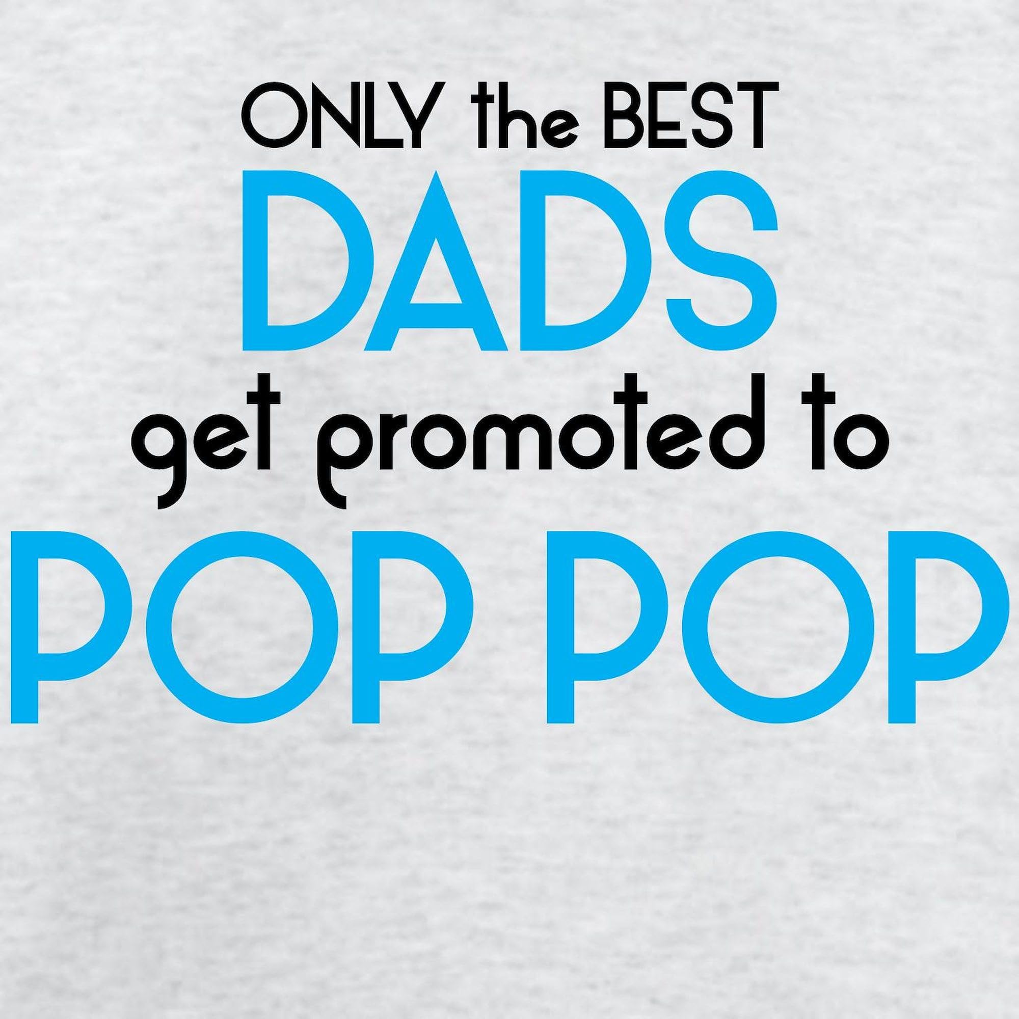 Best Dads Get Promoted to Pop Pop Sweatshirt - Classic Crew Neck Lightweight Pullover for Father's Day Gifts & Casual Wear