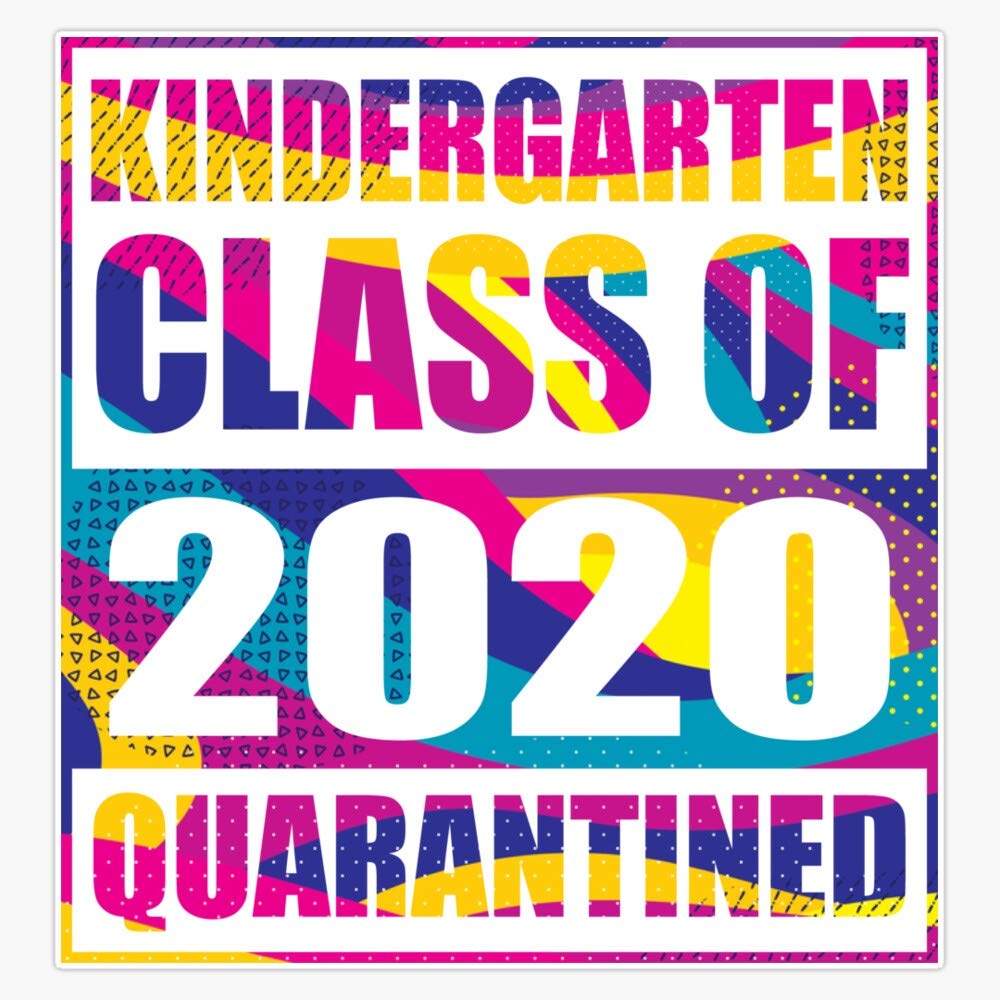Kindergarten Class of 2020 Quarantined Vinyl Stickers - Waterproof Decals for Cars, Laptops & Bumpers (5 Inch) - Perfect for School Memories, Graduation Gifts & Personalizing Belongings