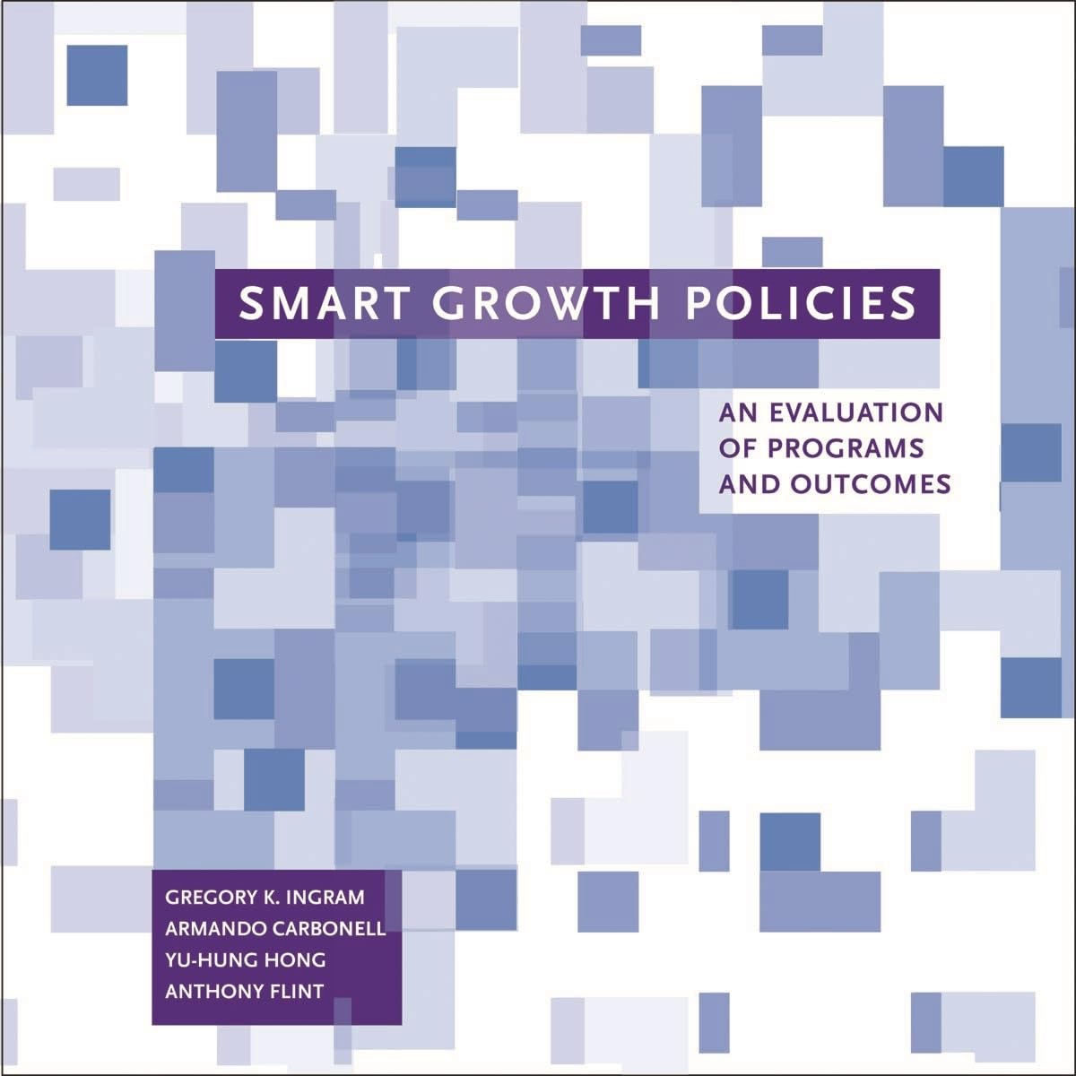 Smart Growth Policies Evaluation: Analysis of Programs & Outcomes for Urban Development & Sustainable Communities