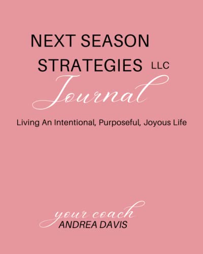 Next Season Strategies Journal: Woman Reinvented™ - Premium Goal Planner & Self-Discovery Notebook for Women - Perfect for Career Planning, Personal Growth & Life Transformation