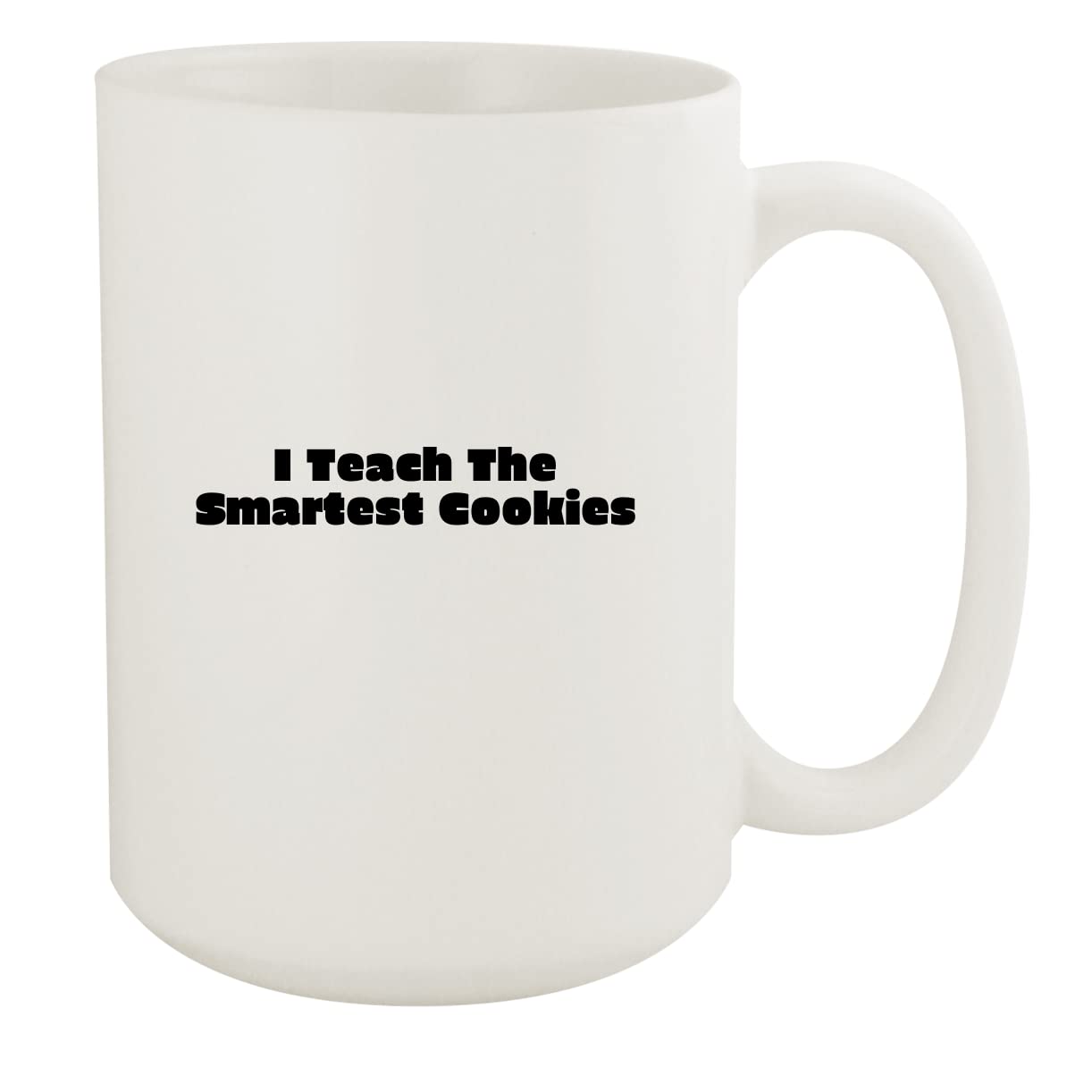I Teach The Smartest Cookies - 15oz White Ceramic Coffee Mug for Teachers, Students & Cookie Lovers - Perfect for Classroom, Office & Home Use