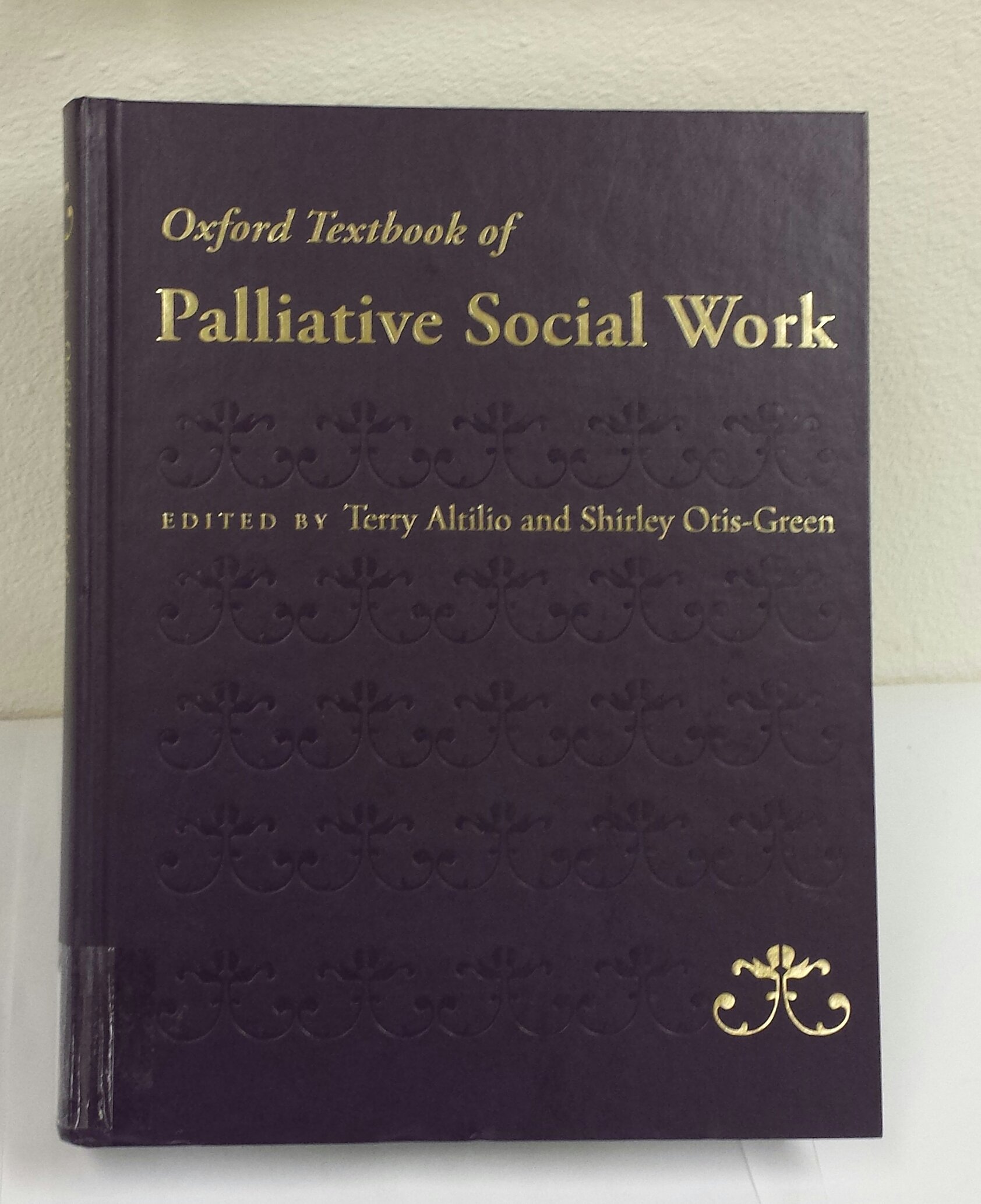 Oxford Textbook of Palliative Social Work - Comprehensive Guide for End-of-Life Care Professionals | Essential Resource for Hospice Workers, Social Workers & Medical Practitioners | Improve Patient Support in Palliative Medicine Settings