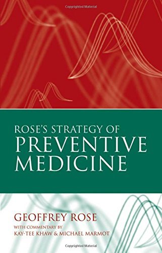 Preventive Medicine Strategies by Geoffrey Rose - Essential Guide for Healthcare Professionals (2008) | Ideal for Medical Students, Public Health Practitioners & Clinical Researchers
