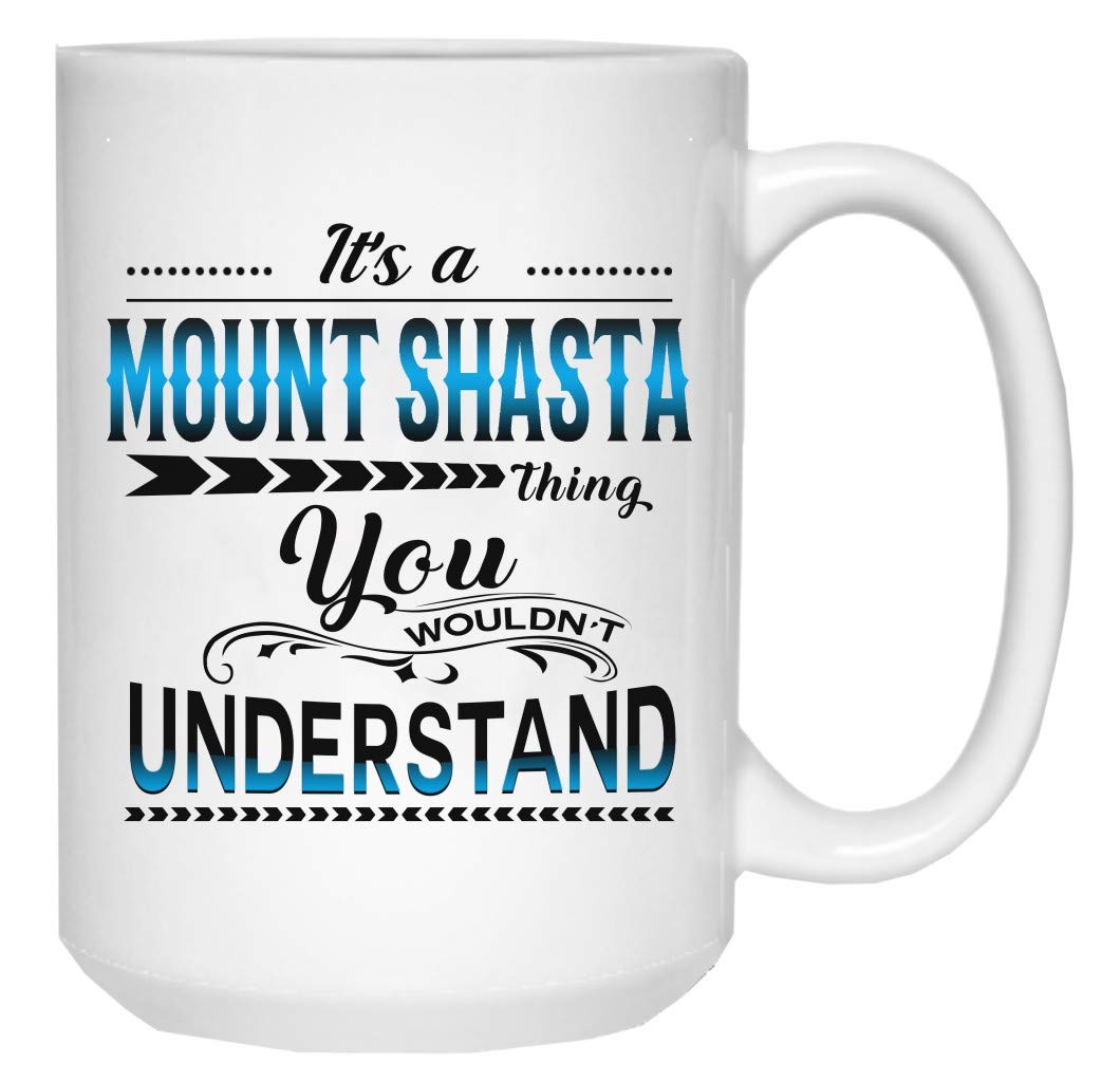 Funny Christmas Coffee Mug 15oz - 'It's a Mount Shasta Thing You Wouldn't Understand' Ceramic White Mug with Humorous Sayings, Perfect Xmas Gift for Family & Friends | Great for Holiday Parties, Office Gifts & Cozy Winter Mornings