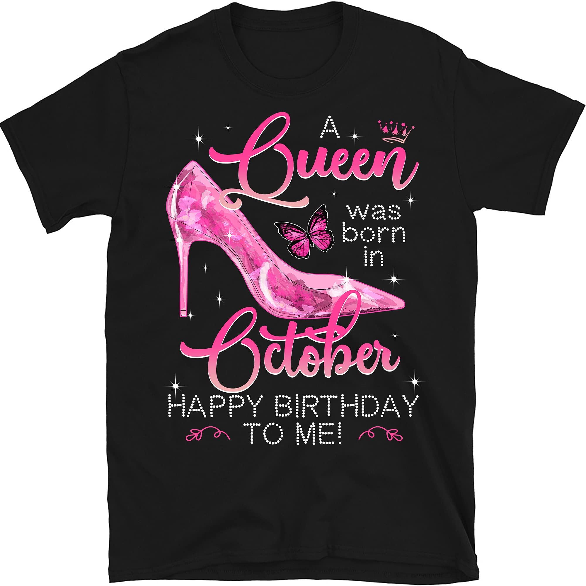 October Queen Birthday T-Shirt for Women - Happy Birthday Gift for October Born Girls with Butterfly Design | Perfect for Birthdays, Parties & Casual Wear