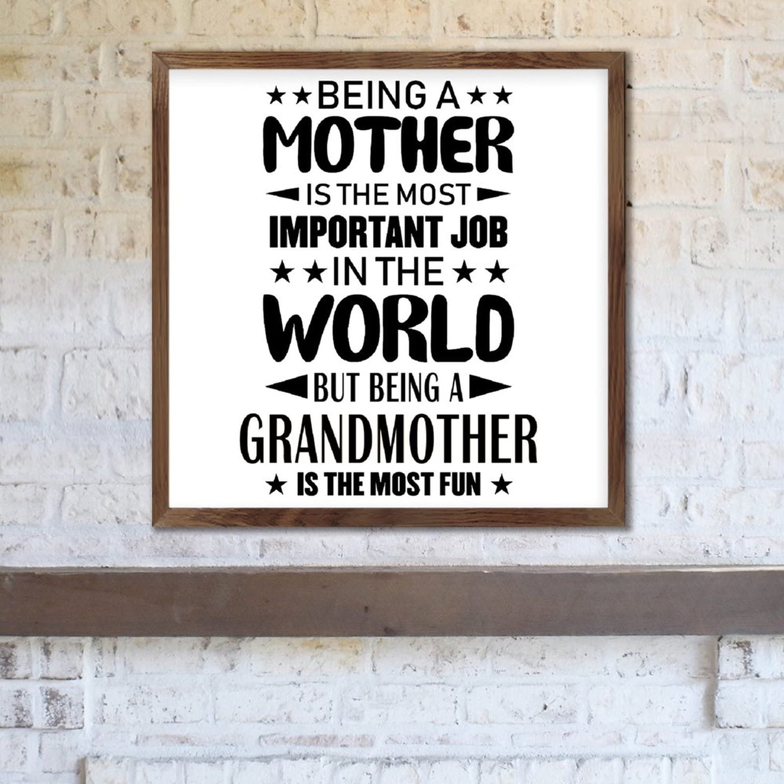 Being a Mother is The Most Important Job in The World - Inspirational Wall Art for Living Room, Farmhouse Decor - 7x7 Inch Wood Framed Sign - Perfect for Home, Office & Nursery Decor