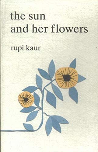 The Sun and Her Flowers - Inspirational Poetry Book for Women | Perfect for Self-Love, Healing & Personal Growth