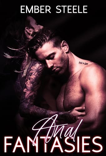 Anal Fantasy Erotica: Short Sex Stories for Backdoor Lovers - Perfect for Bedtime Reading & Spicing Up Your Relationship