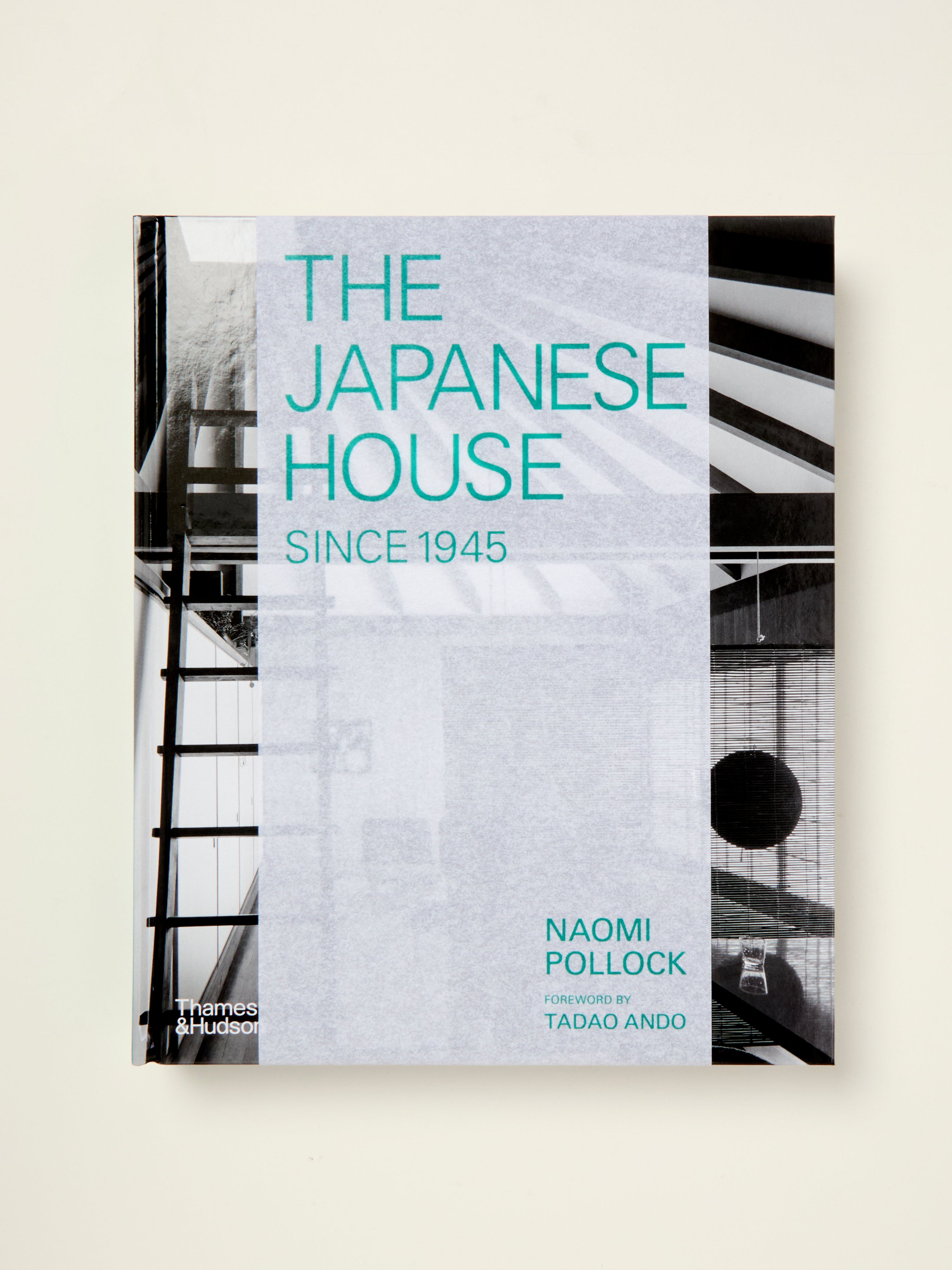 The Japanese House Since 1945 - Modern Japanese Architecture & Home Design Book for Interior Decorators and History Enthusiasts | Perfect for Home Styling and Cultural Studies
