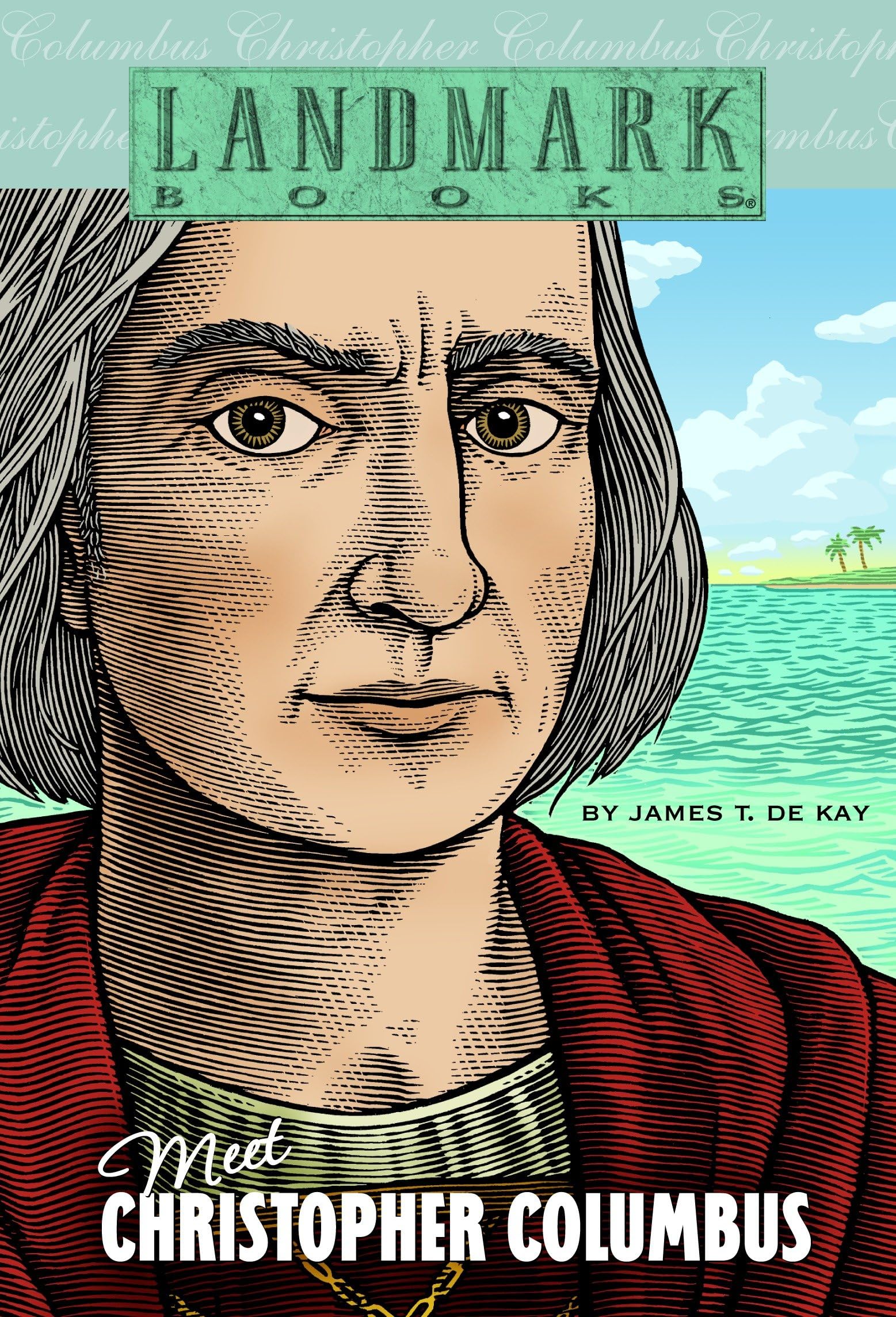 Meet Christopher Columbus (Landmark Books) - Biography for Kids, Historical Adventure Book, Educational Reading for Classroom & Homeschool Learning