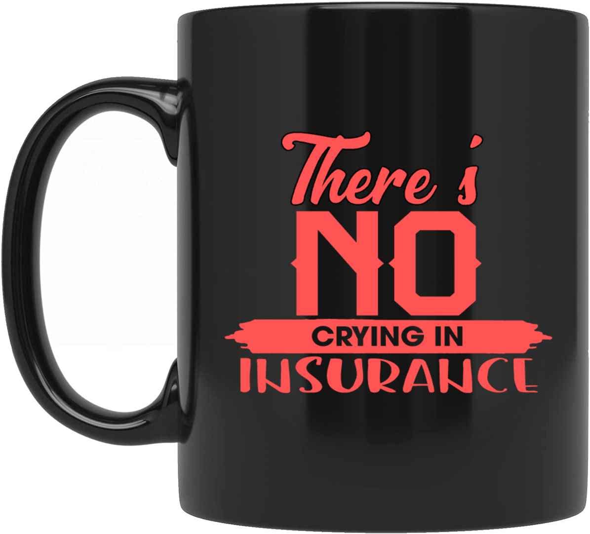 No Crying in Insurance