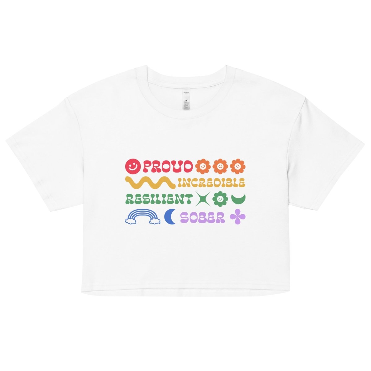 Rainbow Resilience Crop Top - Proud & Sober Pride Month LGBTQ+ Apparel for Women | Festival, Party & Everyday Wear