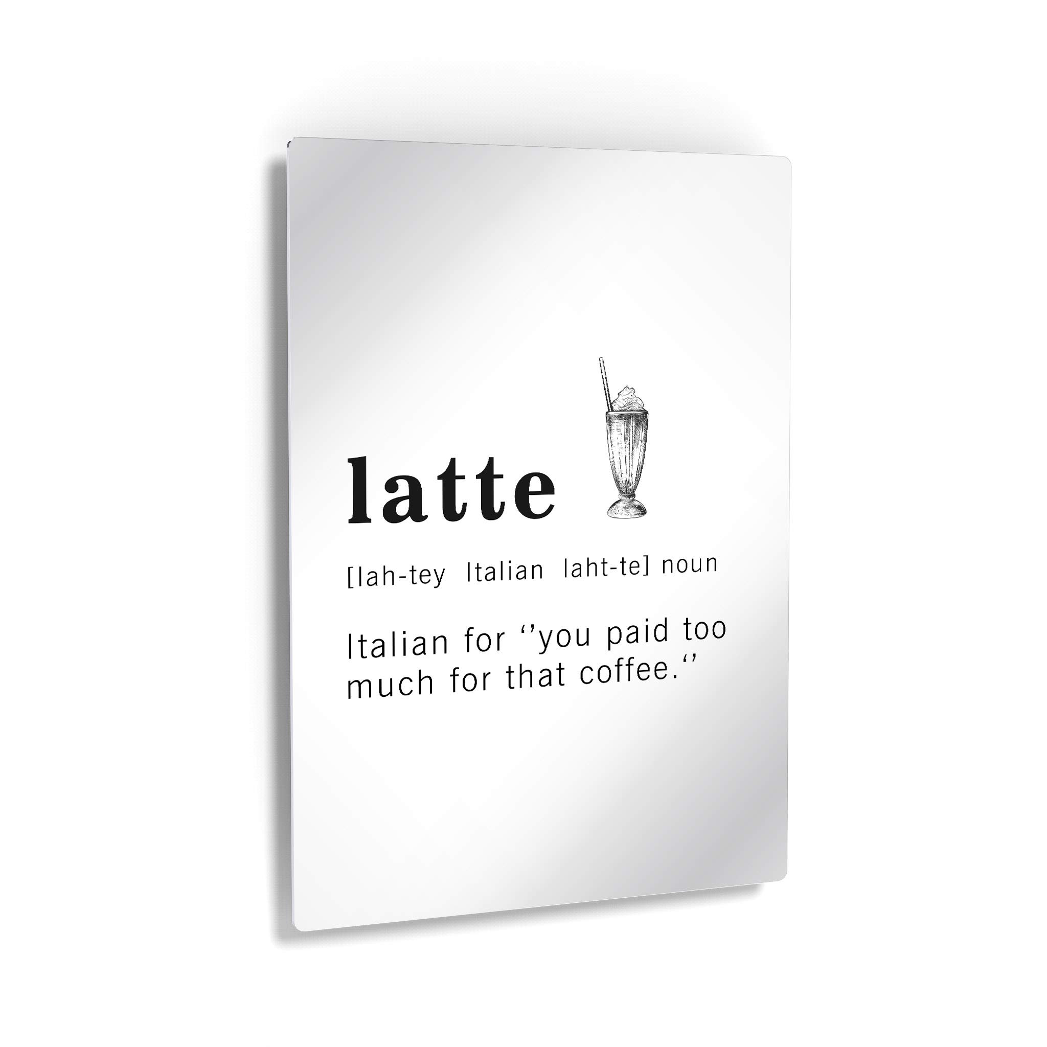 Funny Latte Definition Metal Print - Inspirational Quote Wall Art for Office, Living Room, Bedroom & Bathroom | Ready to Hang Home Decor (40x30, Made in USA) - Perfect for Coffee Lovers & Humor Gifts