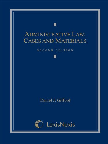 Administrative Law Cases and Materials - Legal Textbooks for Law Students & Professionals - Perfect for Legal Studies, Bar Exam Prep & Courtroom Research