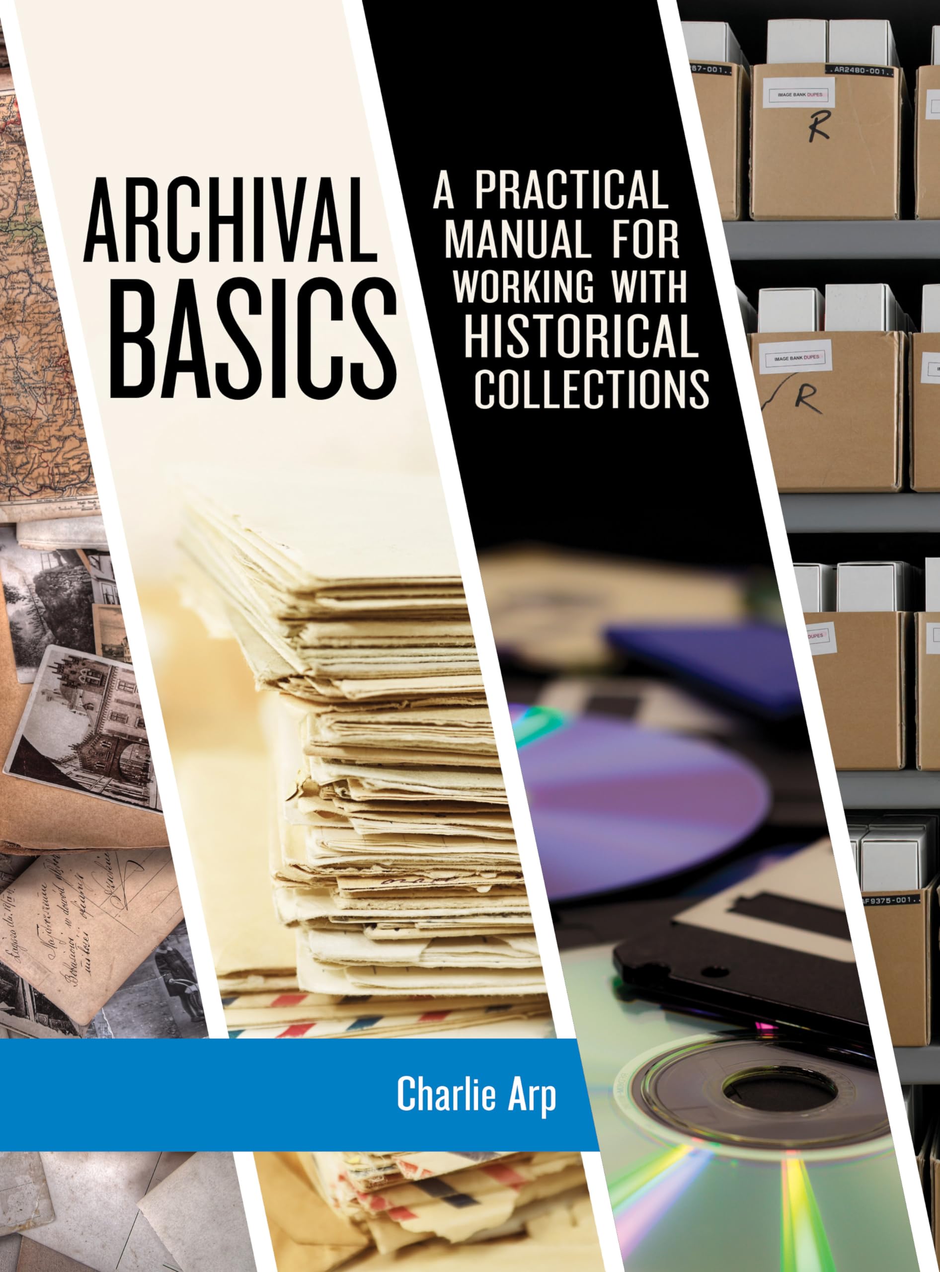 Archival Basics: A Practical Guide for Historical Collections Management | AASLH Manual | Perfect for Museums, Libraries & Genealogy Research