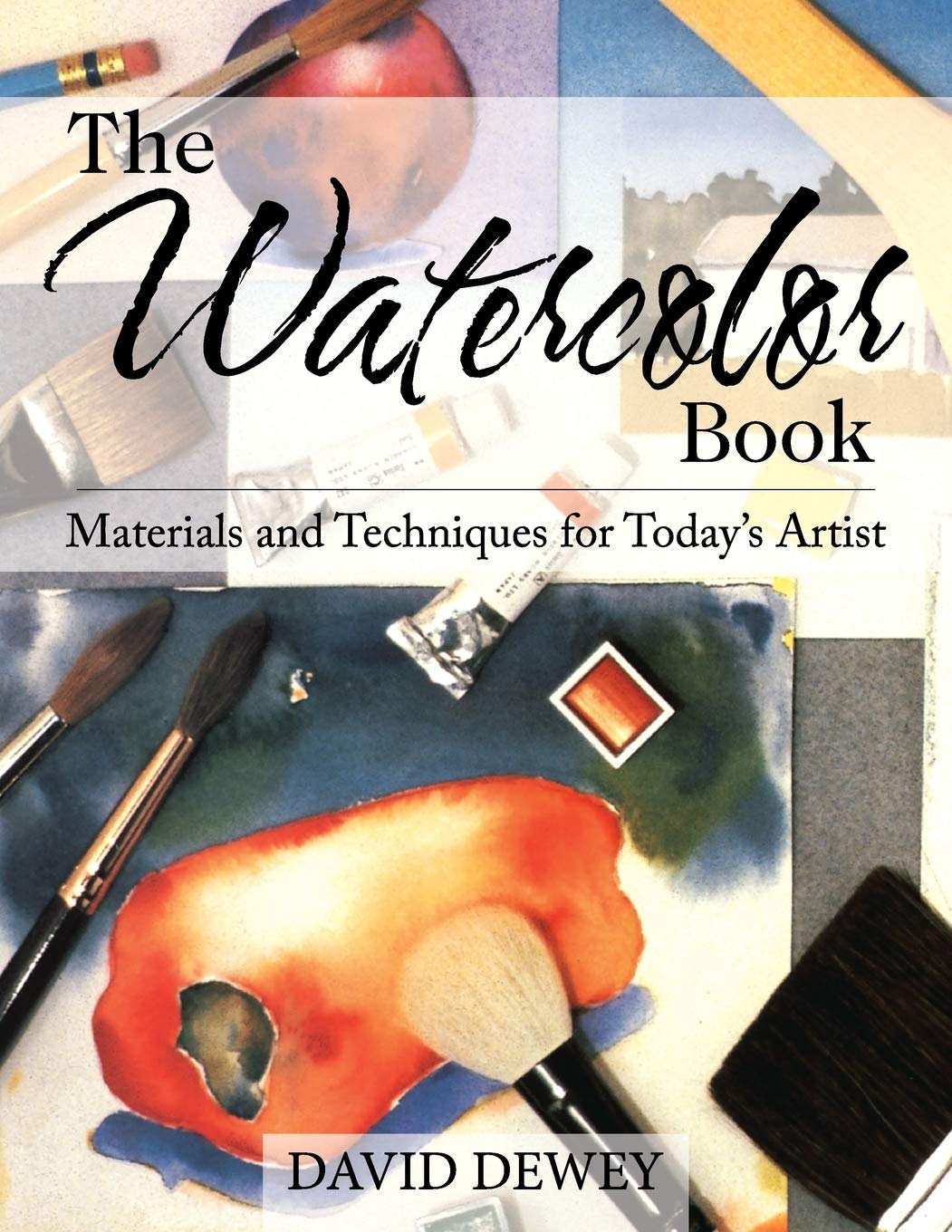 The Ultimate Watercolor Book: Essential Materials & Techniques for Modern Artists - Perfect for Beginners & Professionals in Studio & Outdoor Painting