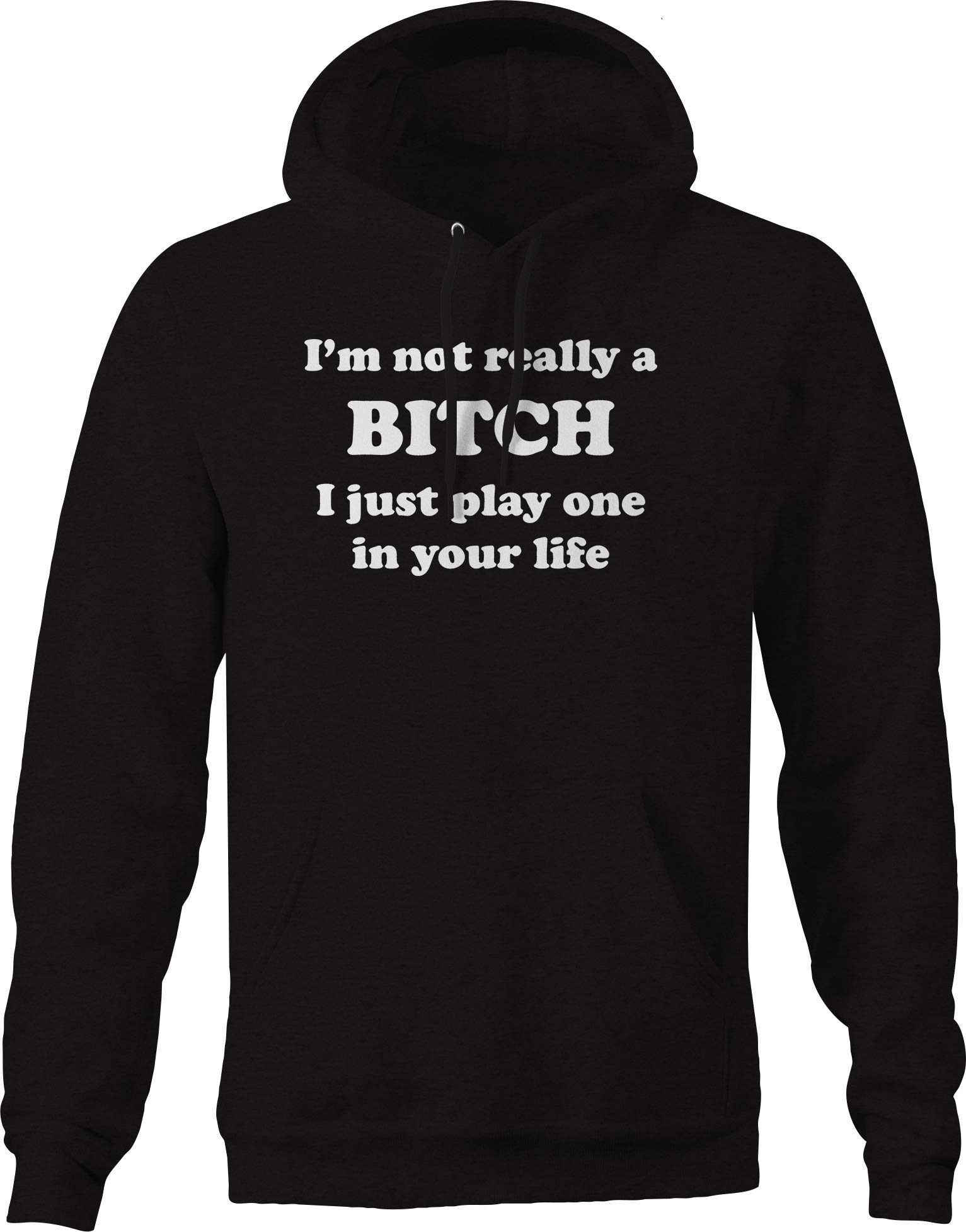 Not Really a Bitch Hoodie for Men - Black Soft Cotton Pullover Sweatshirt | Streetwear Fashion, Casual Wear, Gym & Lounge Outfit