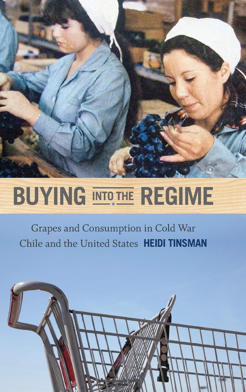 Buying into the Regime: Grapes and Cold War Consumption in Chile & US | Historical Analysis of Food Politics | Perfect for Cold War Studies & Latin American History Research