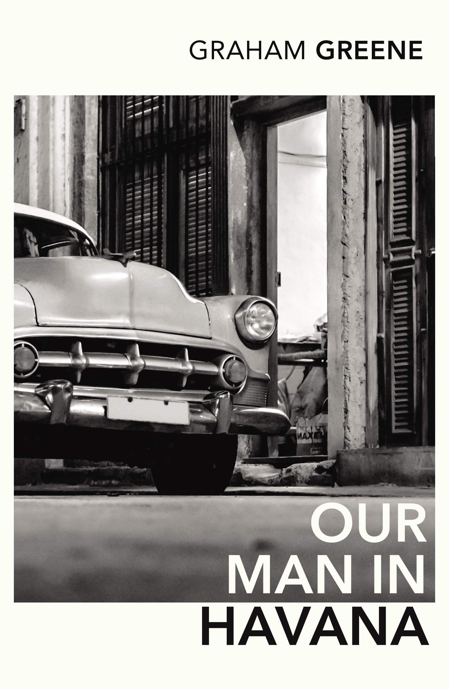 Our Man in Havana - Classic Spy Novel by Graham Greene | Perfect for Book Clubs, Travel Enthusiasts & Cold War History Lovers