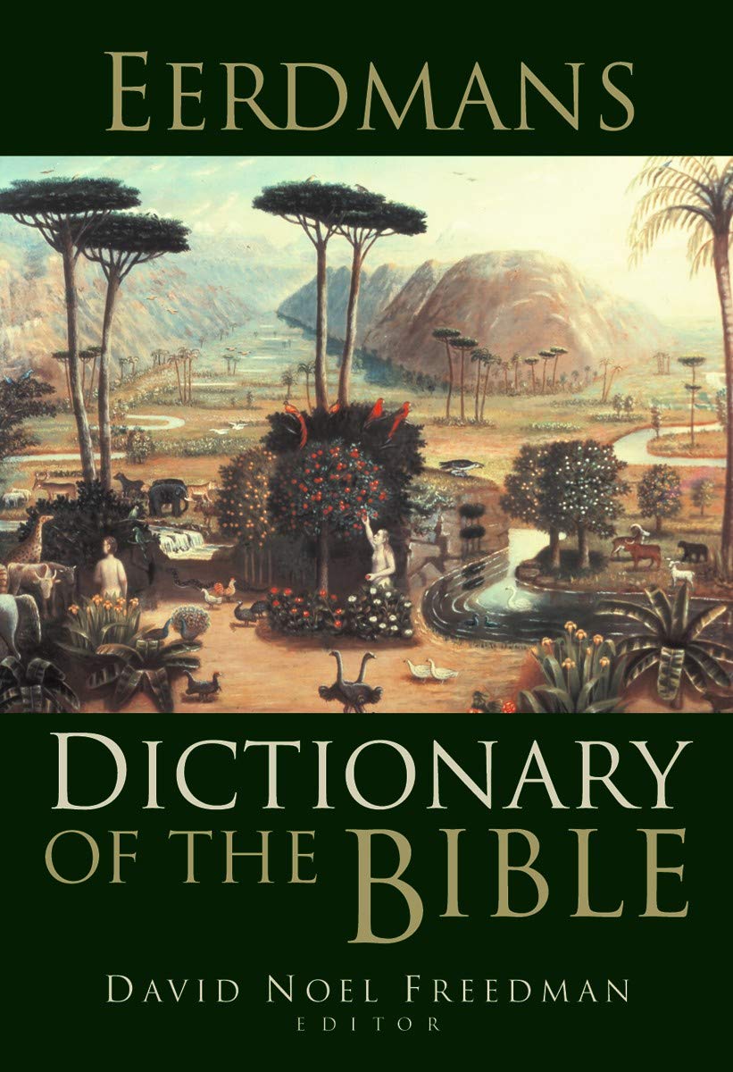 Eerdmans Dictionary of the Bible - Comprehensive Biblical Reference Book for Study, Research & Sermon Preparation | Perfect for Students, Pastors & Bible Scholars