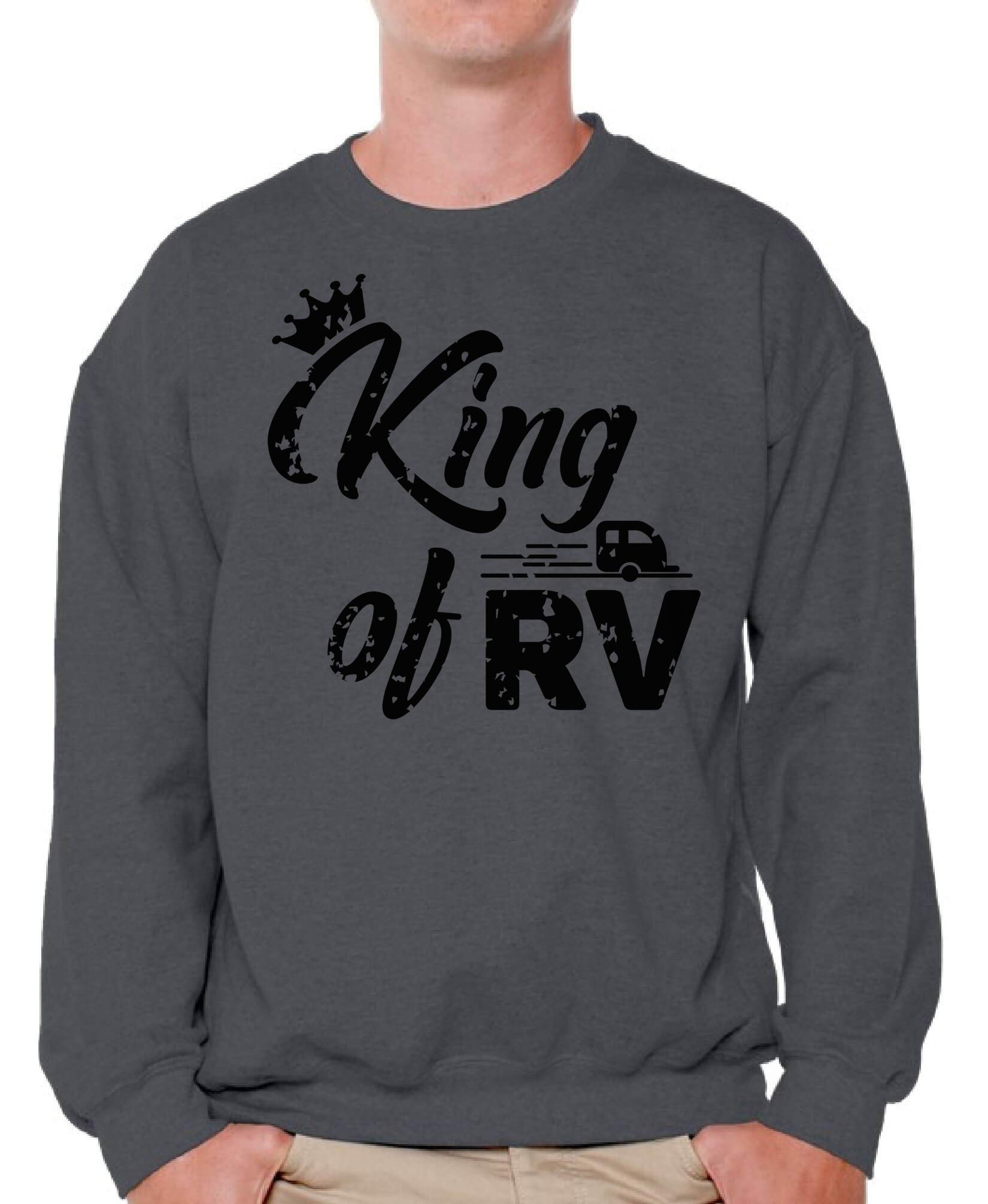 RV King Sweatshirt for Men - Comfortable Camping Hoodie for RV Enthusiasts - Perfect for Outdoor Adventures & Cozy Road Trips