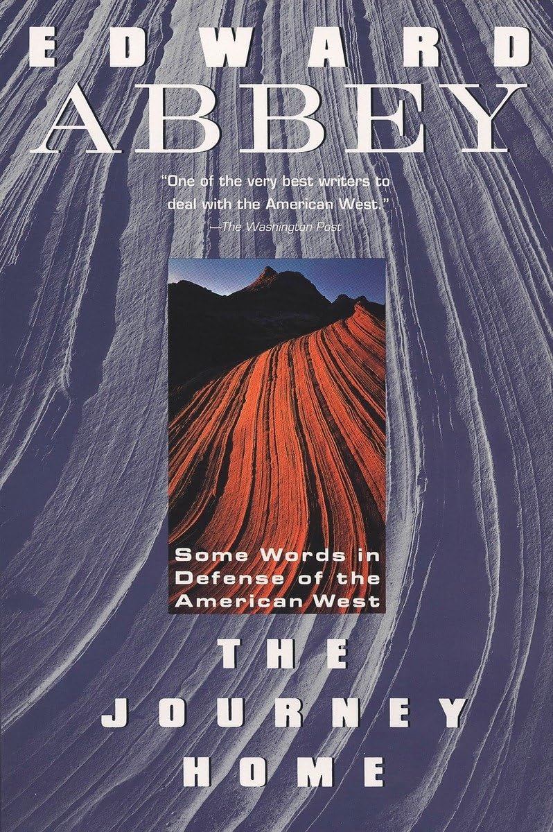 The Journey Home: A Defense of the American West - Exploring Nature, Conservation & Western Heritage | Perfect for Outdoor Enthusiasts & History Buffs