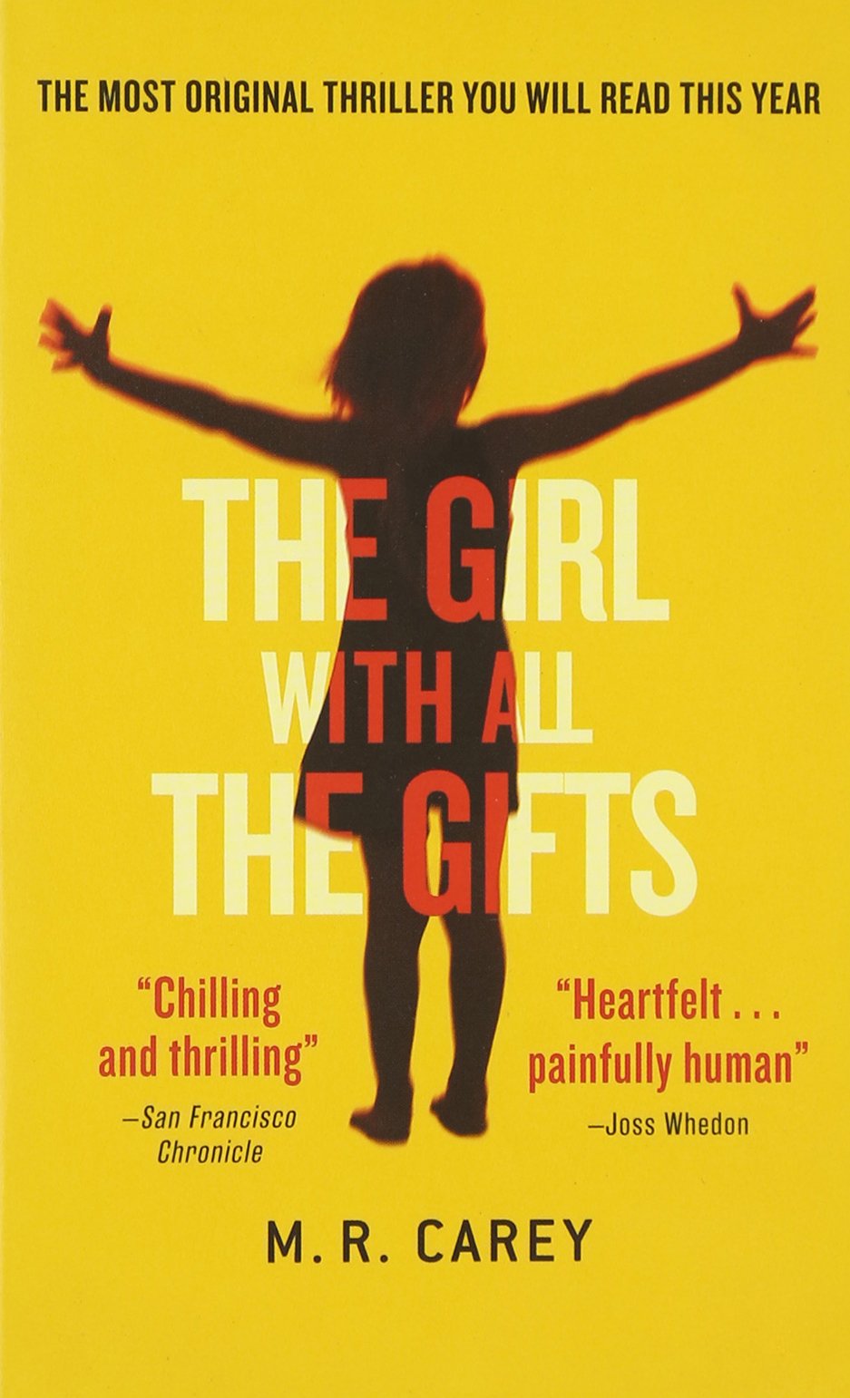 The Girl With All the Gifts - Thriller Novel by M.R. Carey | Post-Apocalyptic Science Fiction Book for Teens & Adults | Perfect for Book Clubs & Dystopian Fiction Lovers