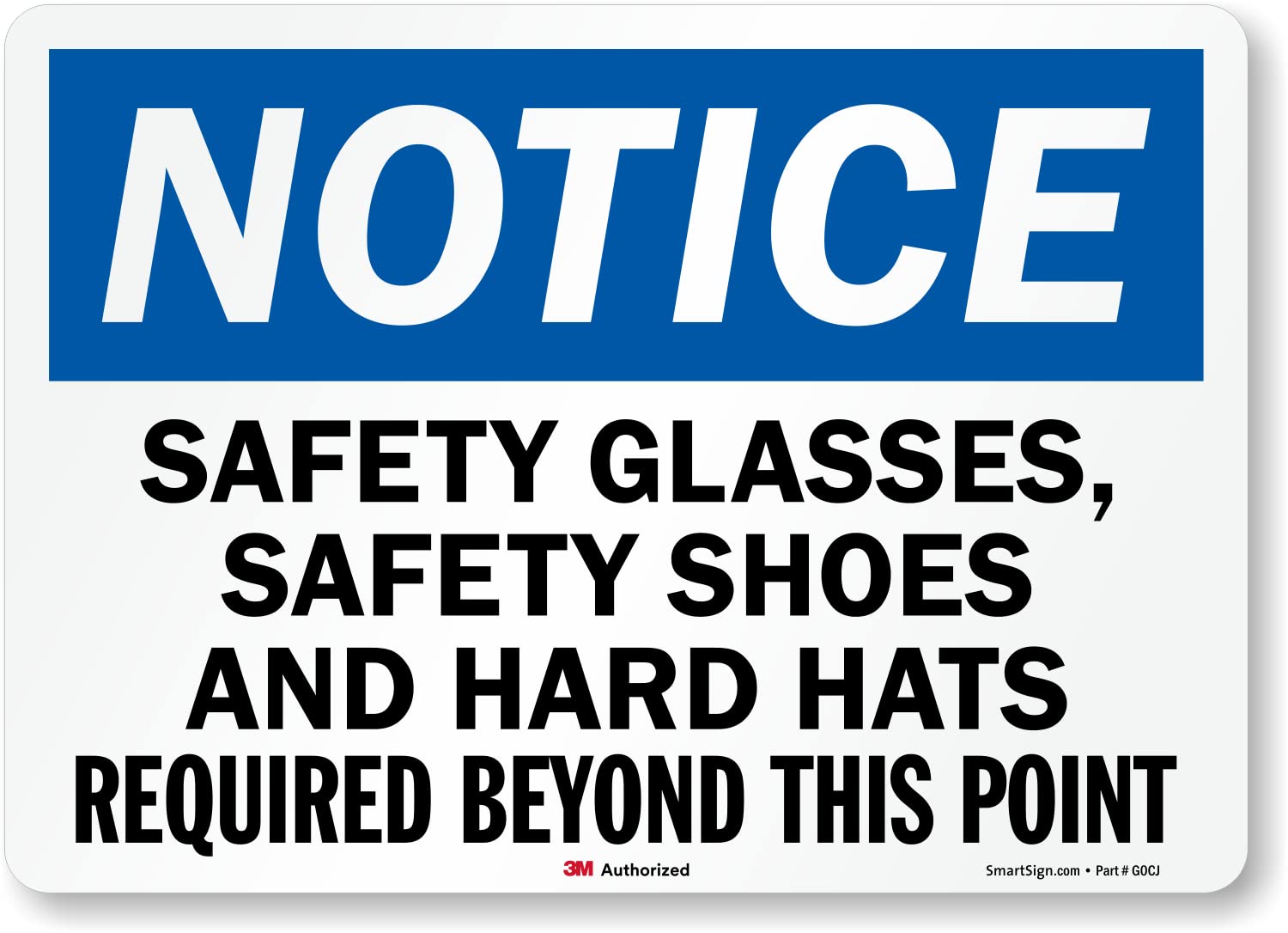 SmartSign 10 x 14 Inch OSHA Safety Sign - 'Notice: Safety Glasses, Shoes & Hard Hats Required Beyond This Point' - 5.5 Mil Laminated Vinyl with 3M Reflective Material - Blue/Black/White - Perfect for Construction Sites & Industrial Work Zones